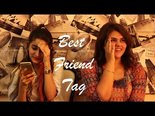 Best Friend Tag India - Sonia & RInky - BFF