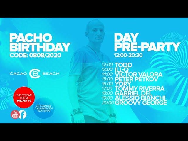 Pacho Birthday DAY pre-party at Cacao Beach on Pacho(TV)