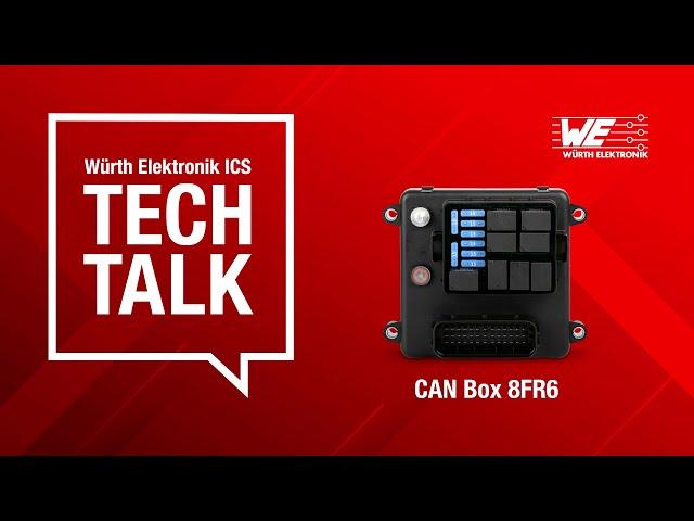 Würth Elektronik ICS Tech Talk - CAN Box 8FR6