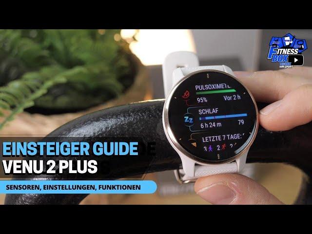 Garmin VENU 2 Plus im Test: FUNKTIONEN, Einstellungen, Menüs, Bedienung | EINSTEIGER GUIDE