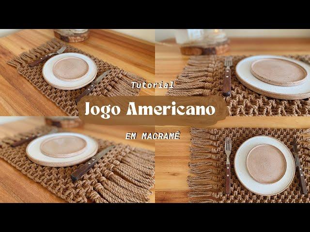 TUTORIAL: JOGO AMERICANO EM MACRAMÊ | fácil e com poucos materiais #macrame #diy #tutorial