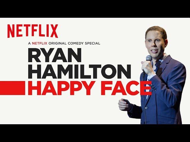 Ryan Hamilton: Happy Face | Official Trailer [HD] | Netflix