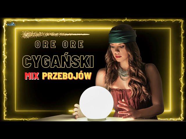 Cygański Mix Przebojów - Ore Ore (Disco Polo 2024) 4K