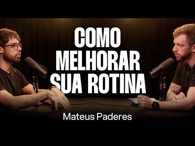 Mateus Paderes: Autogestão e Produtividade [Ep. 041]