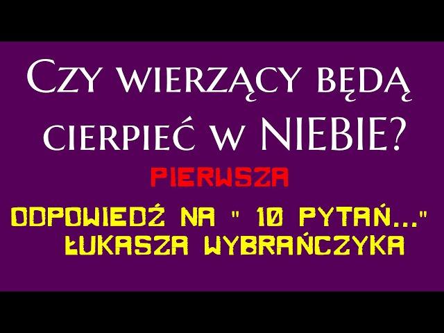 #008 "Cierpienie w NIEBIE?" - 10 pytań, na które (ponoć) nie mamy odpowiedzi!