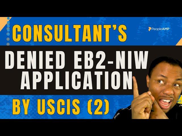 Consultant EB2-NIW Petition Rejected by USCIS due to National Importance #uscis #eb2 #eb2niw #i140