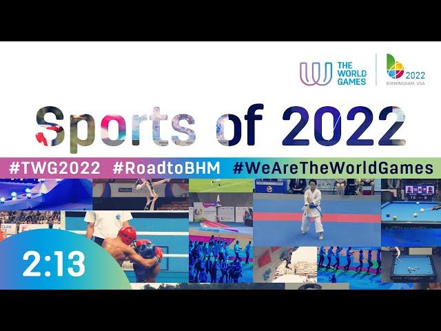 The World Games Sports @ Birmingham 2022 (extended version)