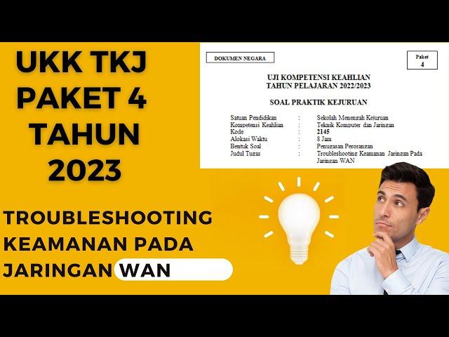 PEMBAHASAN UJI KOMPETENSI (UKK) TKJ PAKET 4 TROUBLESHOOTING KEAMANAN PADA JARINGAN WAN TAHUN 2023