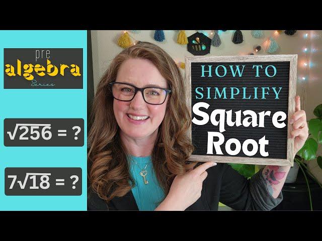 How to Simplify Square Root or Simplify Radicals