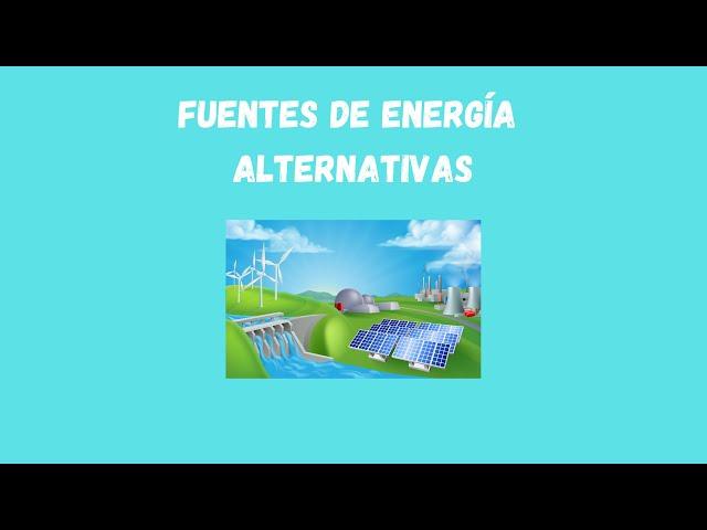 Fuentes de energía alternativas