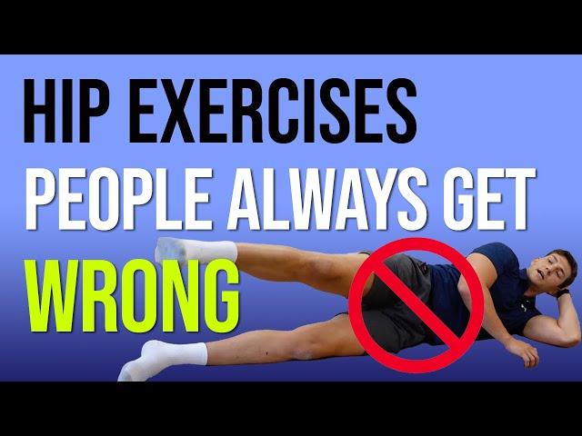 3 Hip Exercises People Always Get Wrong (Don't Make These Mistakes!)