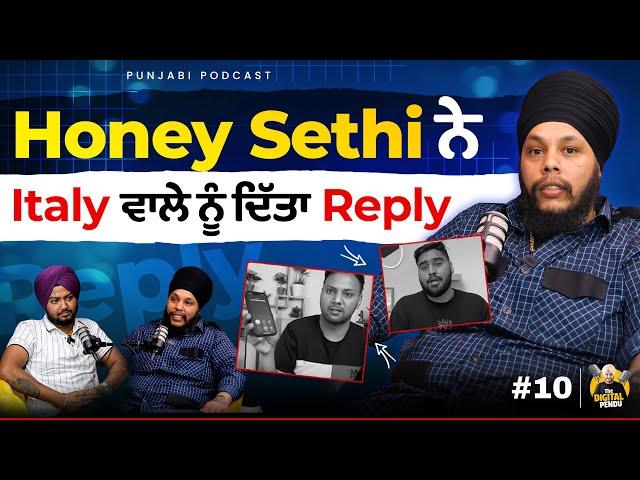 Honey Sethi Reply To Italy Wala Controversy | Gurti Kyu Diti | Digital Pendu | #punjabipodcast