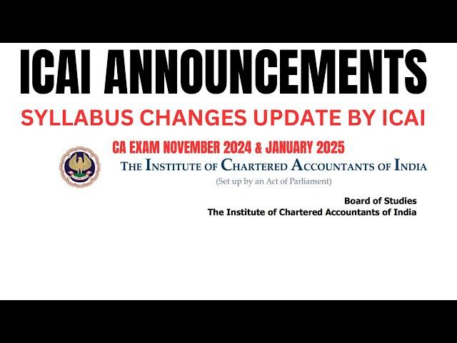 ICAI syllabus change update by ICAI CA Exam November 2024 & January 2025 Exams | Official update