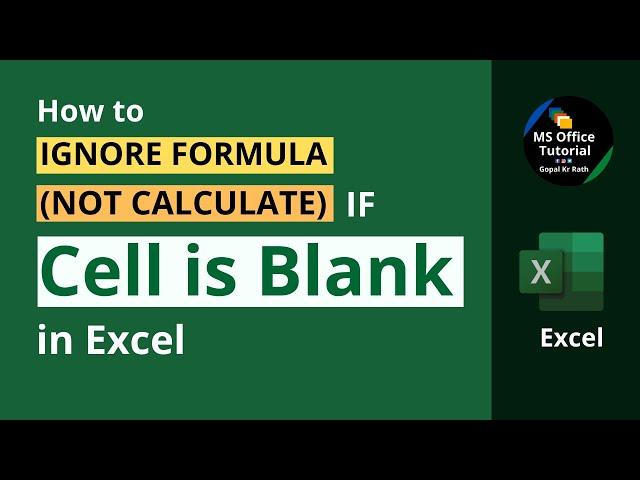 How to ignore formula (not calculate) if cell is blank in Excel