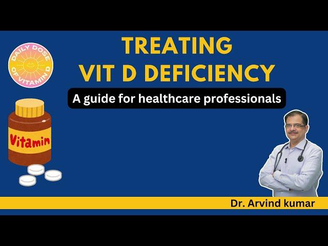 Vitamin D deficiency | Dr Arvind Kumar