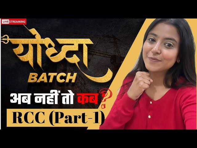 YODHA BATCH- RCC (PART-1)