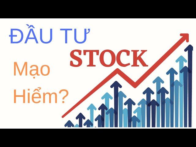 Stock 101 | Đầu Tư Chứng Khoán Mỹ Cho Người Mới Bắt Đầu