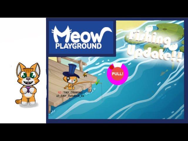 Meow Fishing Update | Meow Playground | Tiny Diamond