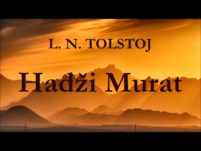 L. N. Tolstoj – Hadži Murat