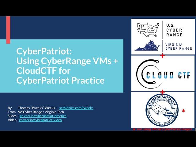 CyberPatriot: Using Using CyberRange VMs + CloudCTF for CyberPatriot Practice