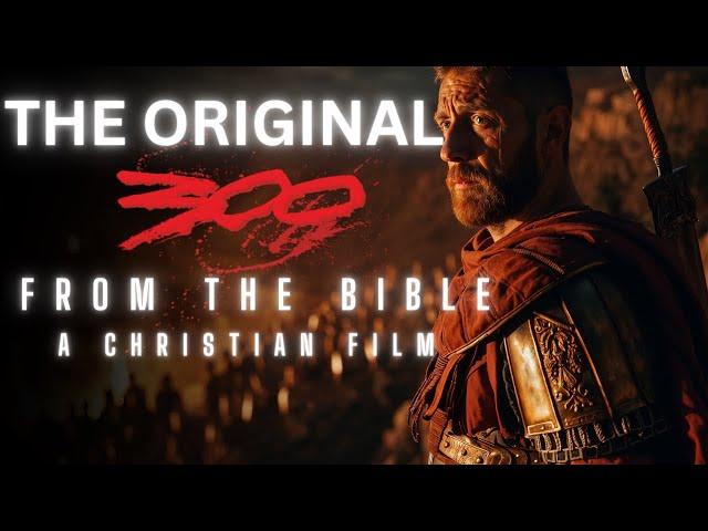 The Original 300 - A Short Bible Film (Portrait)