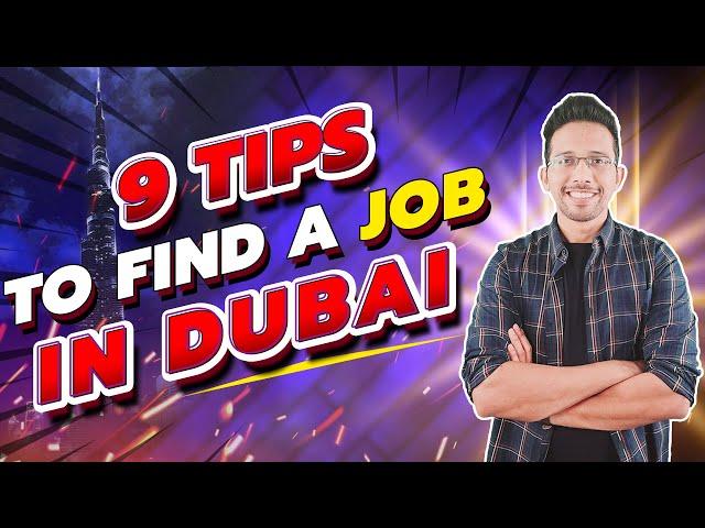 9 Tips to find a Job in Dubai | How to find a Job in Dubai | Nabeel Asim