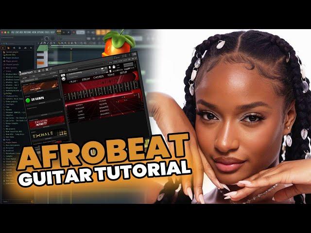 How To Make Guitar Afro Beats  (Ayra Starr, C Kay) | Fl Studio Tutorial