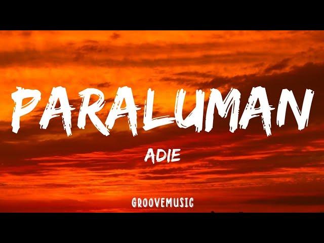 Adie - Paraluman (Lyrics)