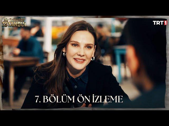 Bir Zamanlar İstanbul 7.⁠ ⁠Bölüm Ön İzleme  @trt1