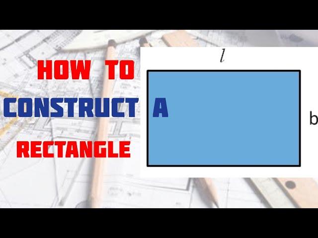 HOW TO CONSTRUCT A RECTANGLE IN | Technical drawing | Basic Technology