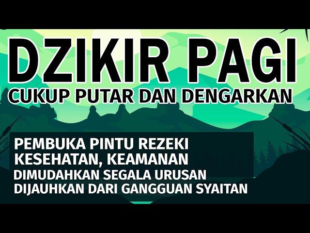 Dzikir Pembuka Pintu Rezeki dan dimudahkan dalam Segala Urusan | Dzikir Pagi Sesuai Sunnah Nabi