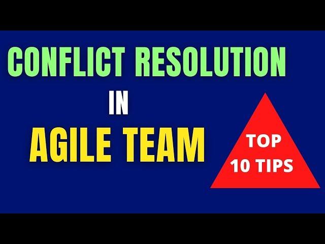 How to resolve Conflicts in Agile Teams? | HOW DOES A SCRUM MASTER MANAGE CONFLICTS IN SCRUM TEAM?