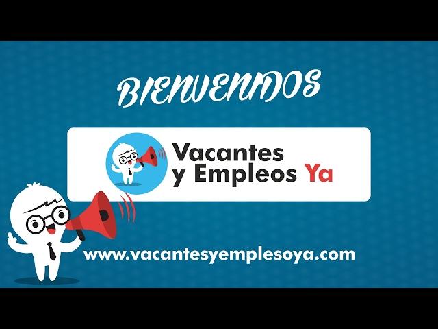 Vacantes y Empleos Ya Presentación - www.vacantesyempleosya.com