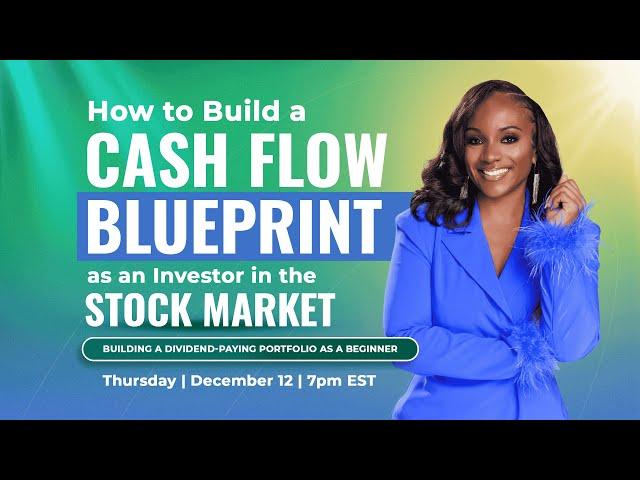 How to Build a Cash Flow Blueprint as an Investor in the Stock Market