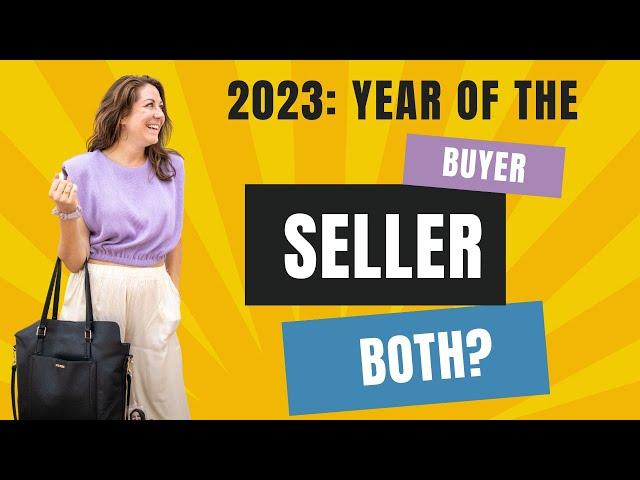 January 2023: The Year of the Buyer, Seller, or BOTH?! | Northern Colorado Real Estate