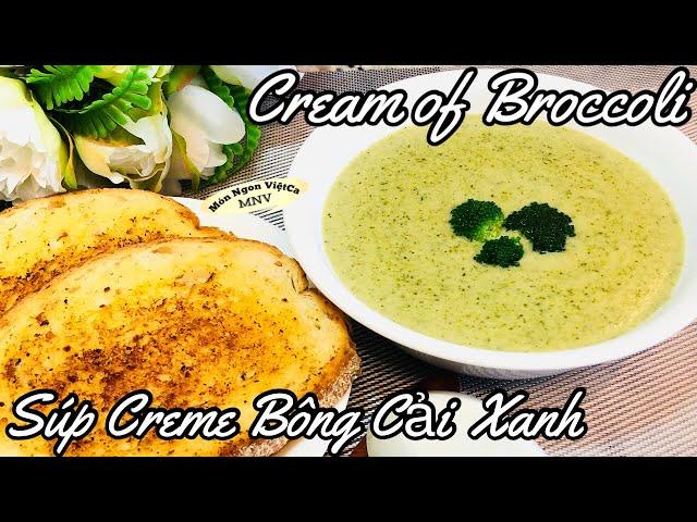 Cream of Broccoli_ Súp Creme Bông Cải Xanh_ Nhanh & Dễ Làm, Thơm Ngon Dinh Dưỡng