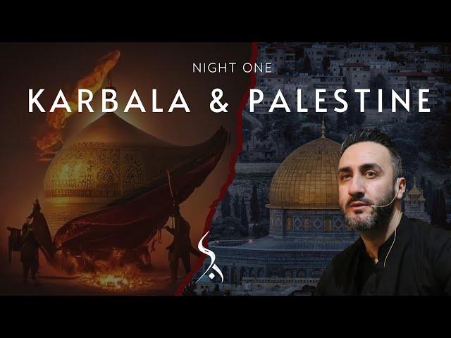 1. Karbala & Palestine | Dr. Sayed Ammar Nakshawani | Muharram 2024/1446