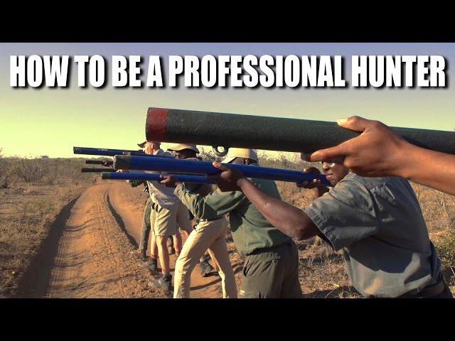 How to be a Professional Hunter