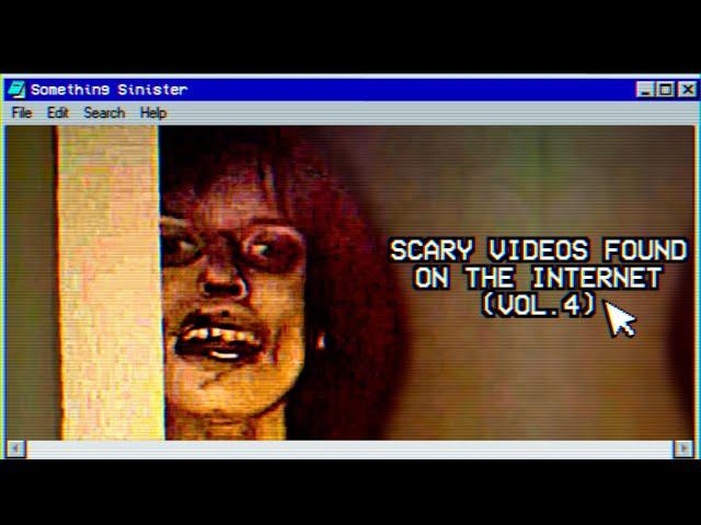 Scary Videos Found on the Internet (VOL. 4)