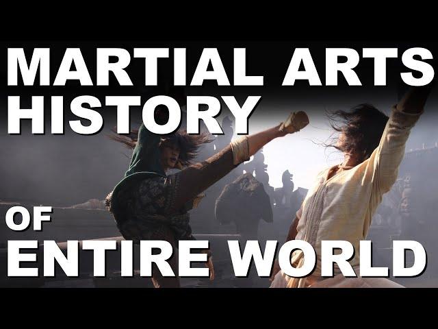 The History of Martial Arts of the Entire World • Brief Martial Arts