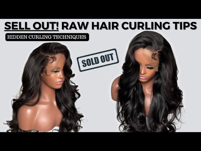 SELL OUT YOUR RAW HAIR WIGS IN 5 MINS | raw hair curling tips | Hair Styling Masterclass