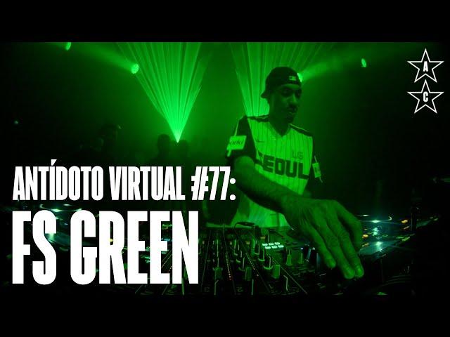 FS GREEN  | Antídoto Virtual [ AMSTERDAM ] #77