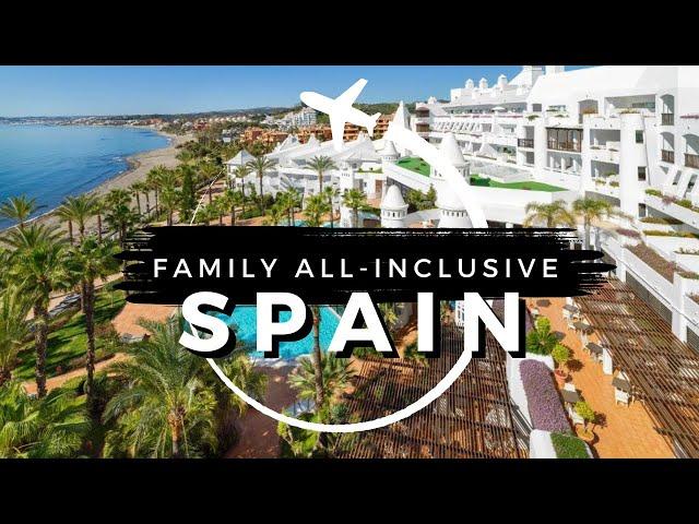 15 Best Family All-Inclusive Resorts in SPAIN | Travel With Kids 2024