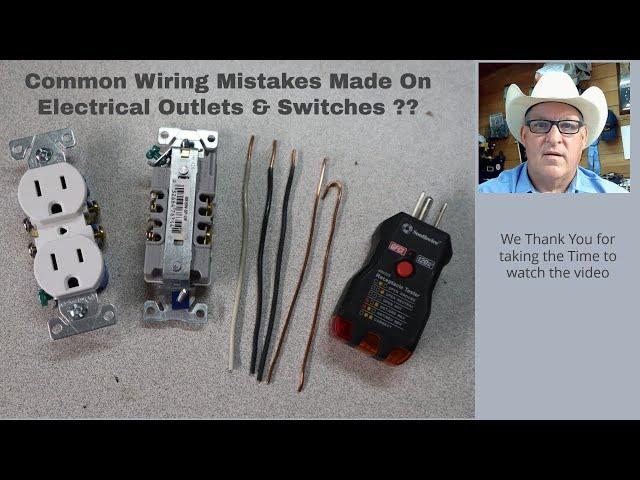 Common Wiring Mistakes Made On Electrical Outlets & Switches