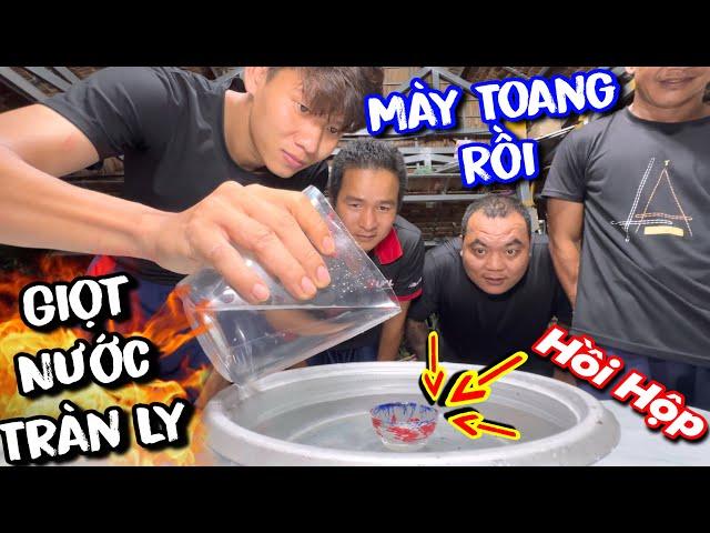 Thánh xàm chơi trò giọt nước tràn ly hồi hộp đêan từng hơi thở | Ẩm thực đêm khuya nhân phẩm