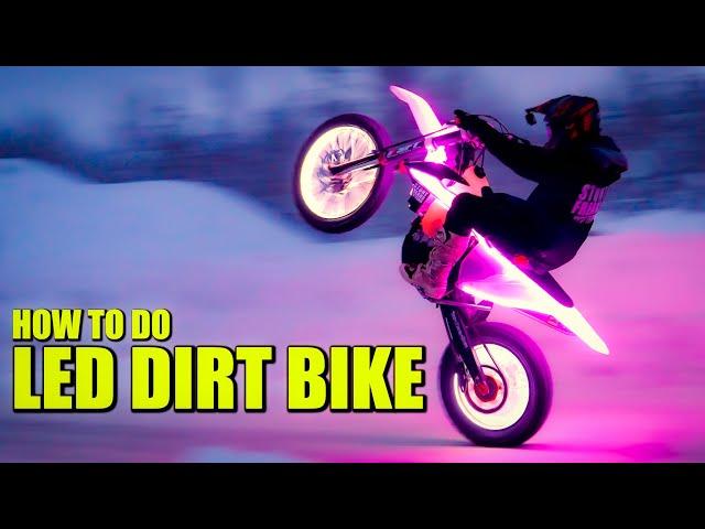 How To Do LED Dirt Bike