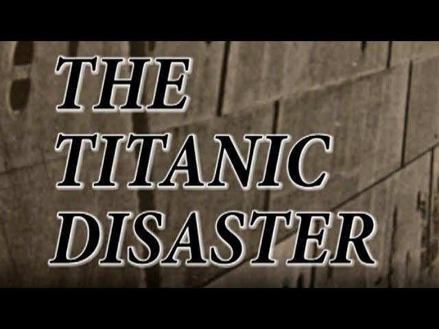 The Titanic Disaster