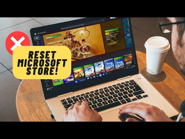 2 Ways to Reset Microsoft Store in Windows 11 24H2