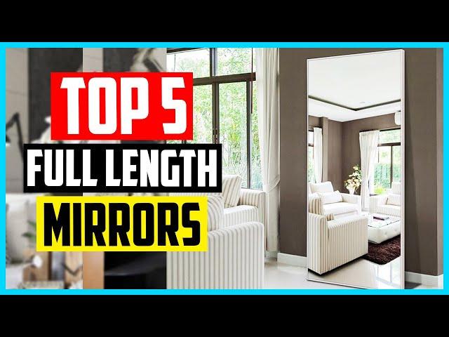 Top 5 Best Full Length Mirrors Reviews in 2024