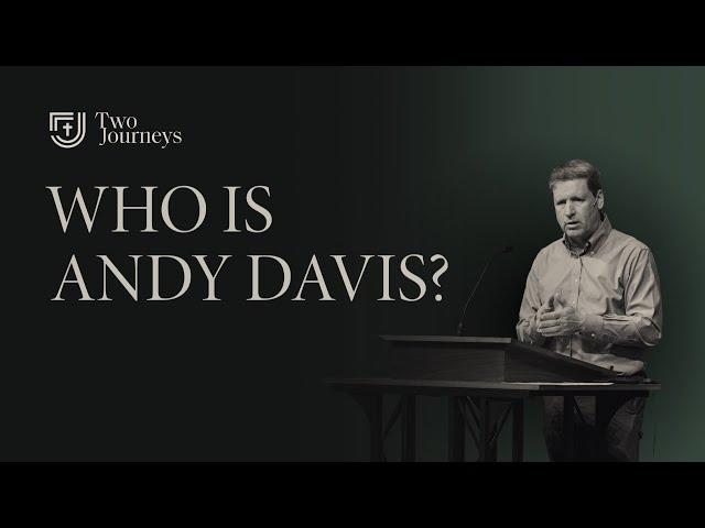 Who Is Andy Davis?